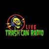 Trash Can Radio live